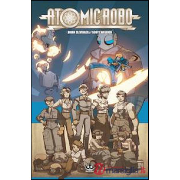 Atomic Robo. Vol. 7: Atomic Robo e le diavolesse volanti del Pacifico