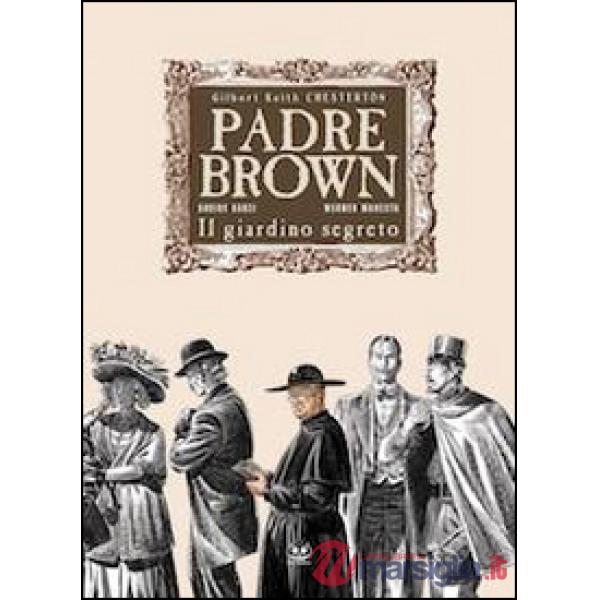 Giardino segreto. Padre Brown (Il)