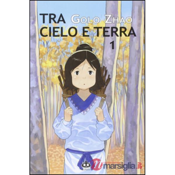 Tra cielo e terra. Vol. 1