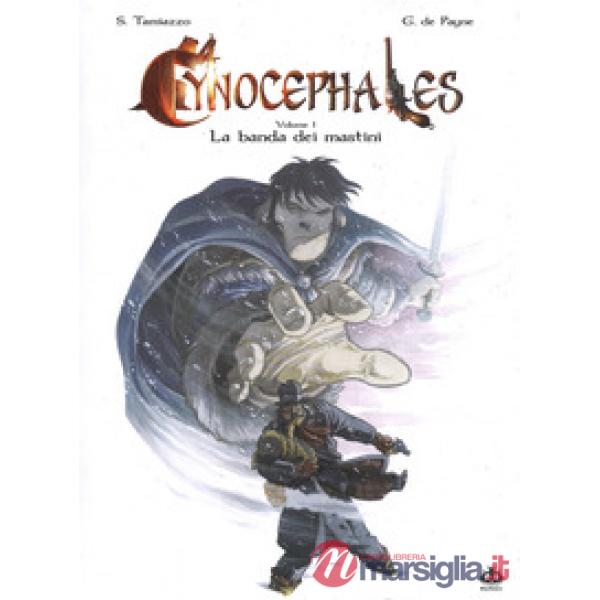 Cynocephales. Vol. 1: La banda dei mastini