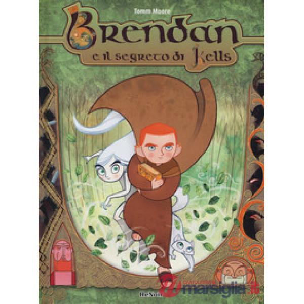Brendan e il segreto di Kells. Nuova ediz.