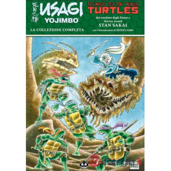 Usagi Yojimbo. Teenage Mutant Ninja Turtles. La collezione completa