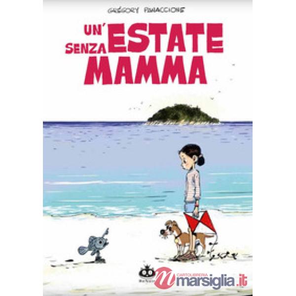 Estate senza mamma (Un')