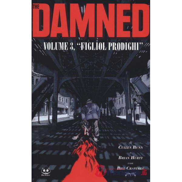 Damned (The). Vol. 3: Figliol prodighi