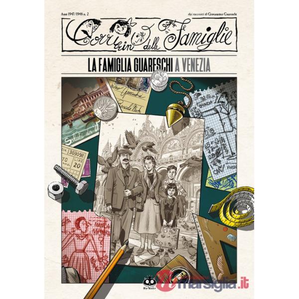 Corrierino delle famiglie dai racconti di Giovannino Guareschi (Il). Vol. 2: La famiglia Guareschi a Venezia