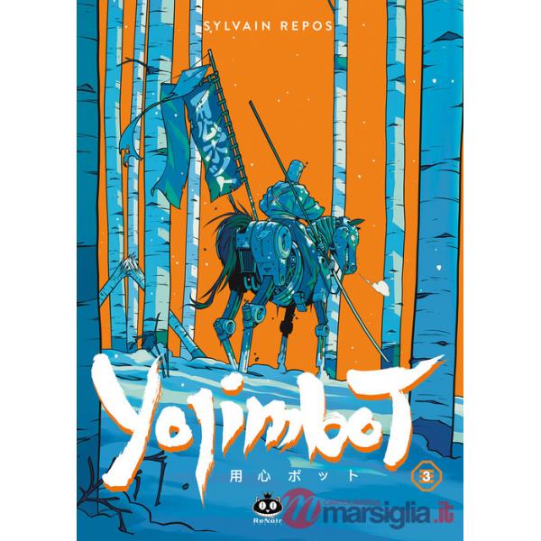 Yojimbot. Vol. 3: Neve d'acciaio