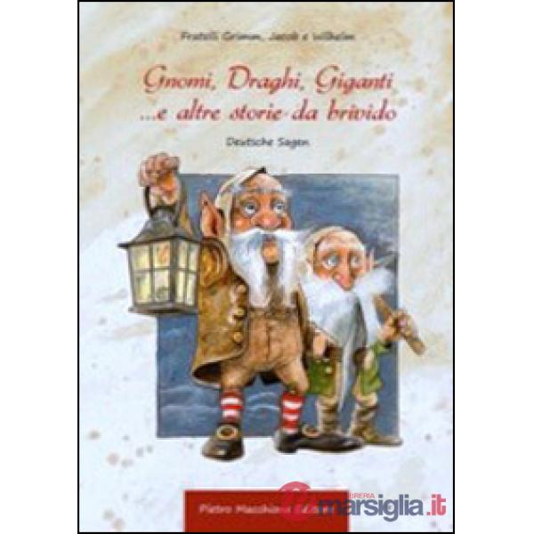 Gnomi, draghi, giganti... e altre storie da brivido