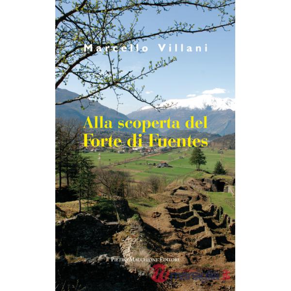 Alla scoperta del Forte di Fuentes