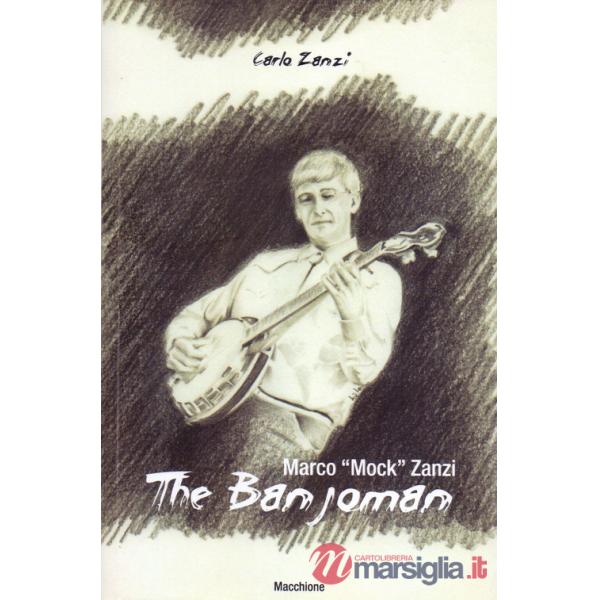 Marco «Mock» Zanzi. The Banjoman