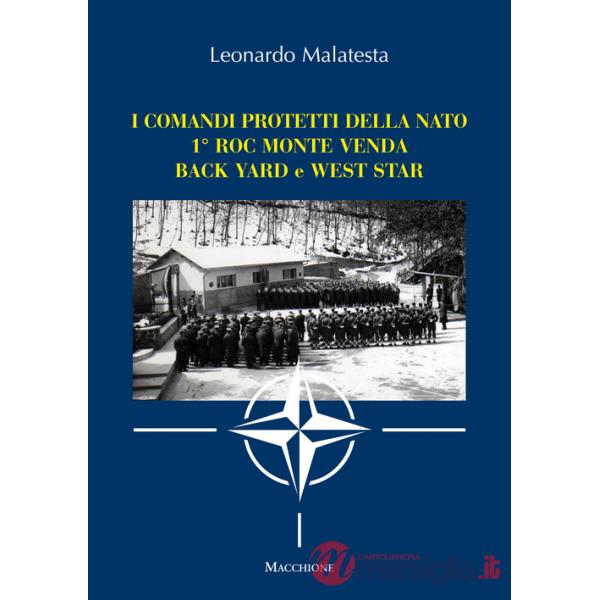 Comandi protetti della NATO 1° Roc Monte Venda Back Yard e West Star (I)