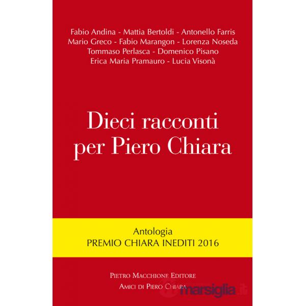 Dieci racconti per Piero Chiara