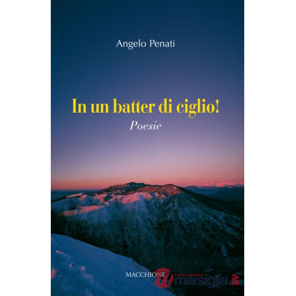 In un batter di ciglio!