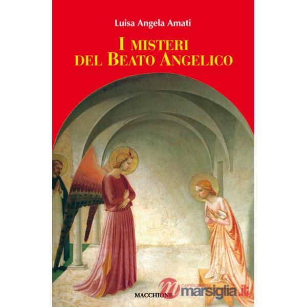 Misteri del Beato Angelico (I)