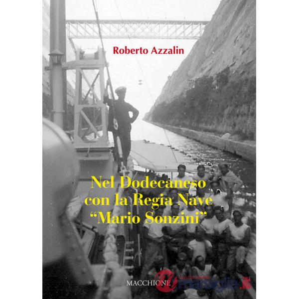 Nel Dodecaneso con la Regia Nave «Mario Sonzini»