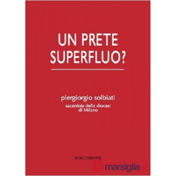Prete superfluo? (Un)