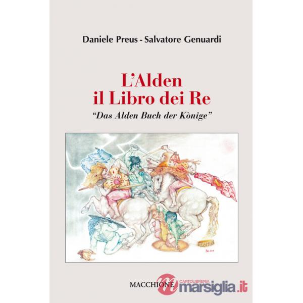 Alden. Il libro dei re. «Das Alden Buch der Könige» (L')