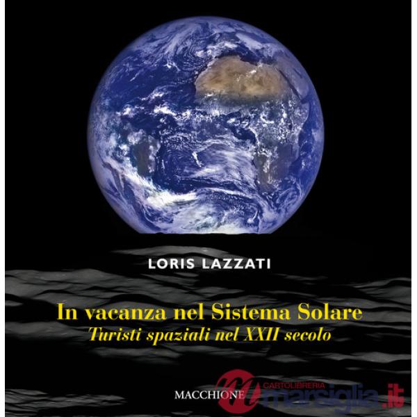 In vacanza nel sistema solare. Turisti spaziali nel XXII secolo