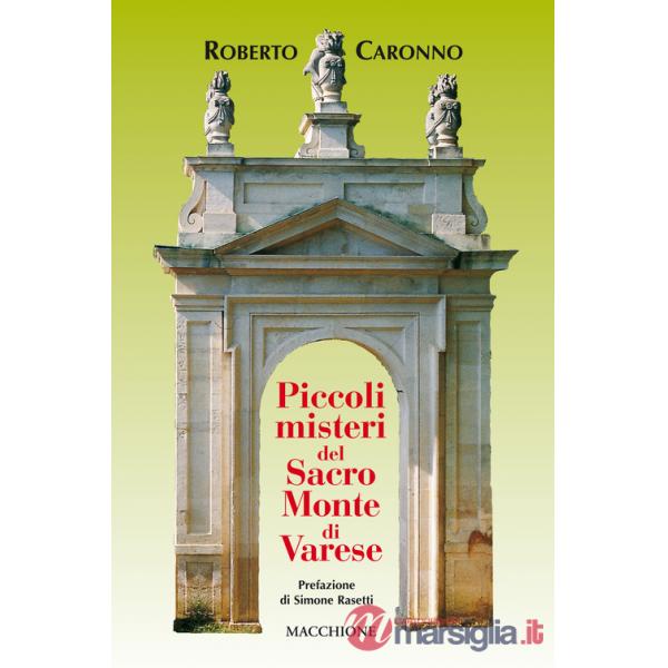Piccoli misteri del Sacro Monte di Varese