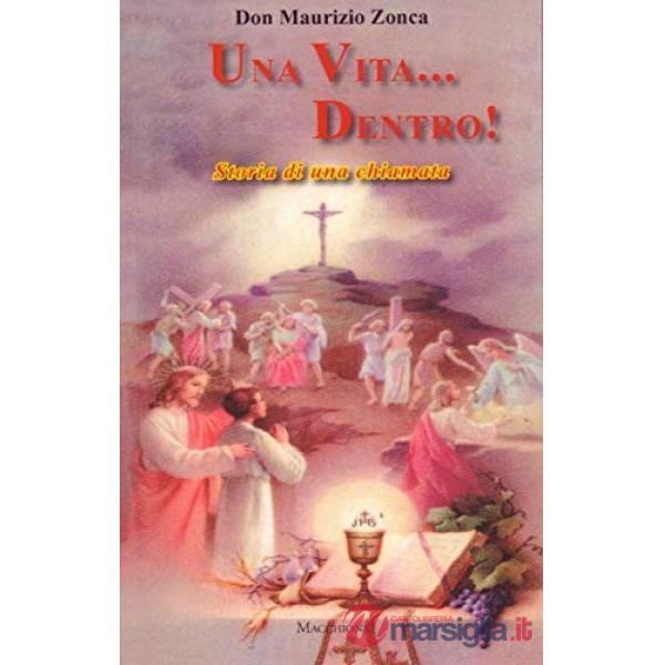 Vita...dentro! Storia di una chiamata (Una)