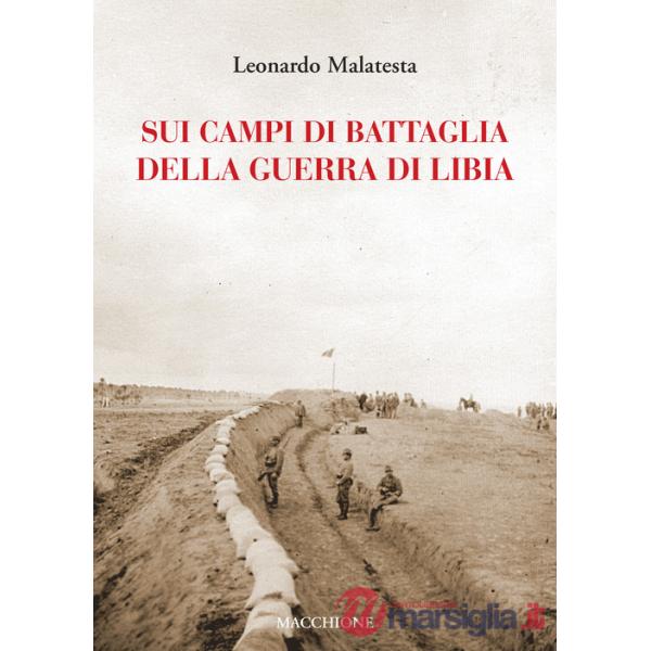 Sui campi di battaglia della guerra di Libia