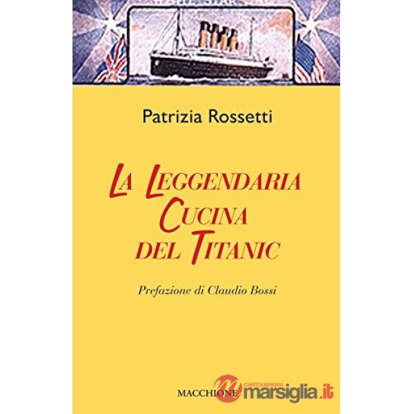 Leggendaria cucina del Titanic (La)