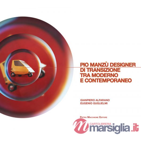 Pio Manzù. Designer di transizione tra moderno e contemporaneo