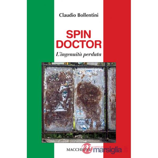 Spin doctor. L'ingenuità perduta