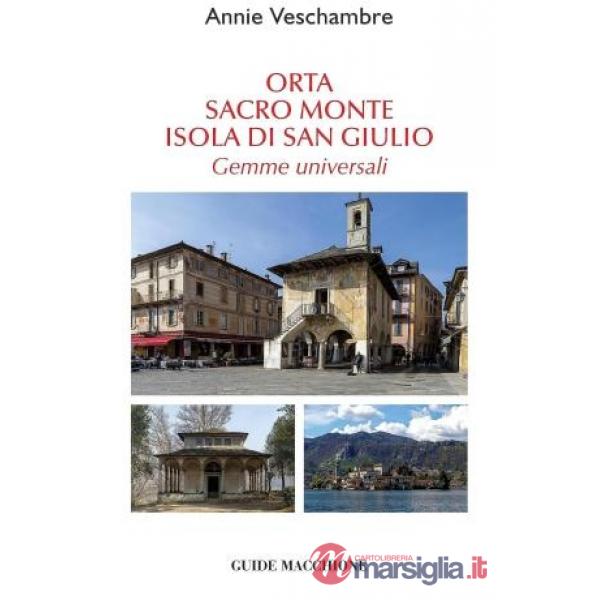 Orta, Sacro Monte, isola di San Giulio. Gemme universali
