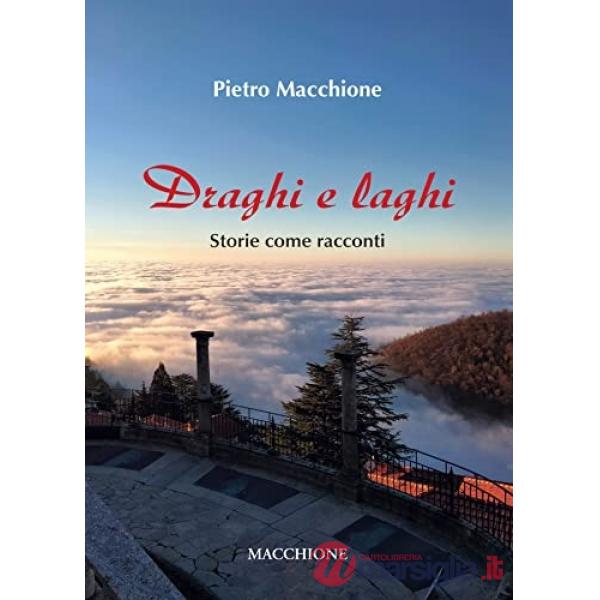 Draghi e laghi. Storie come racconti