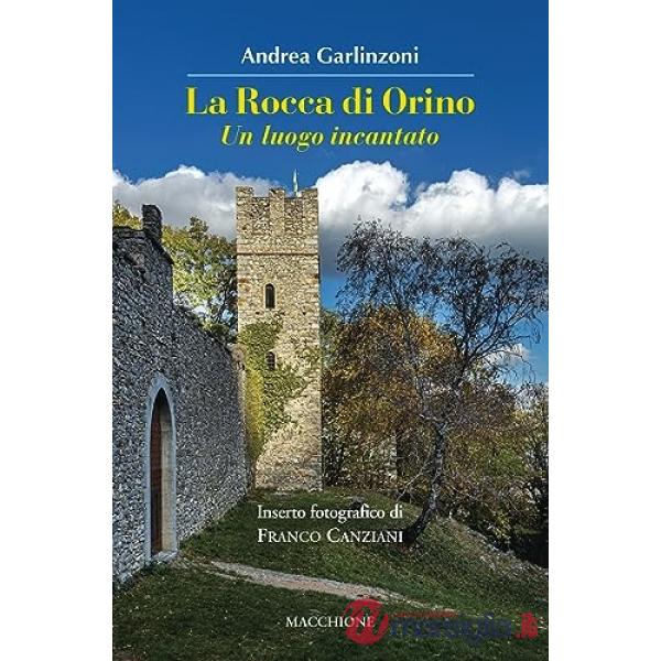La rocca di Orino. Un luogo incantato
