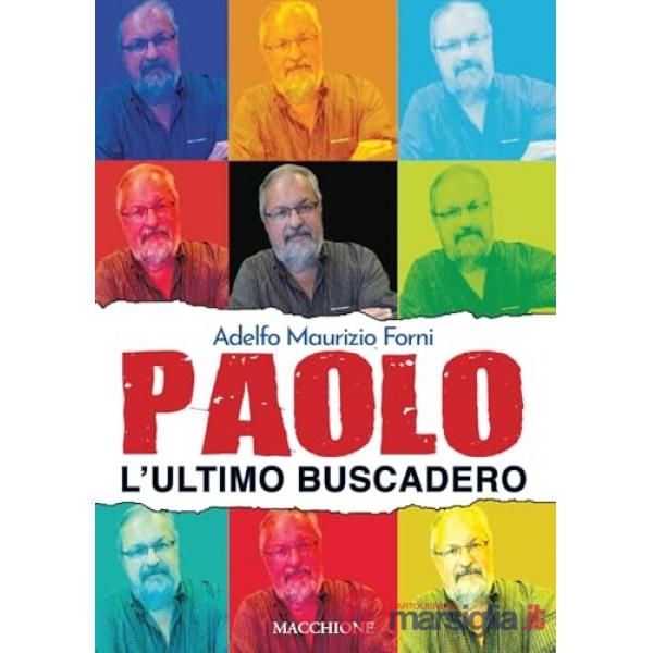 Paolo. L'ultimo buscadero