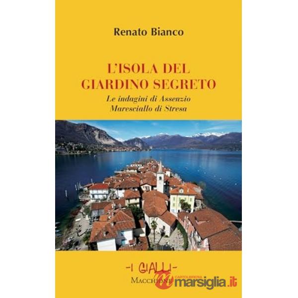 Isola del giardino segreto. Le indagini di Assenzio maresciallo di Stresa (L')