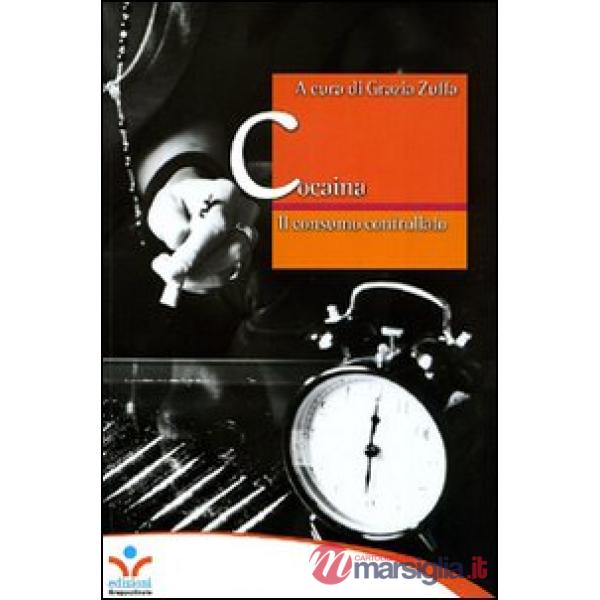 Cocaina. Il consumo controllato