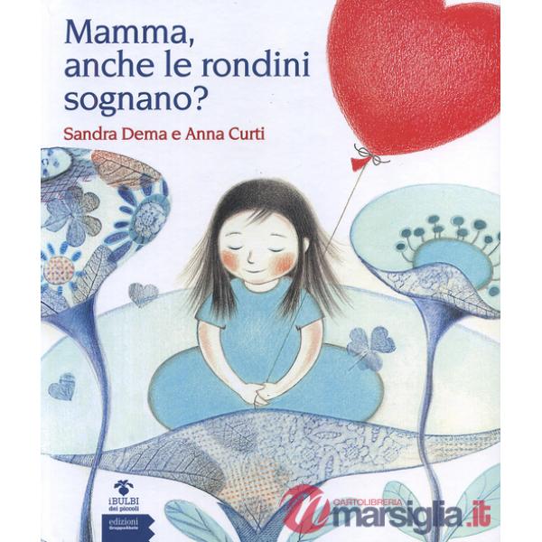 Mamma, anche le rondini sognano?
