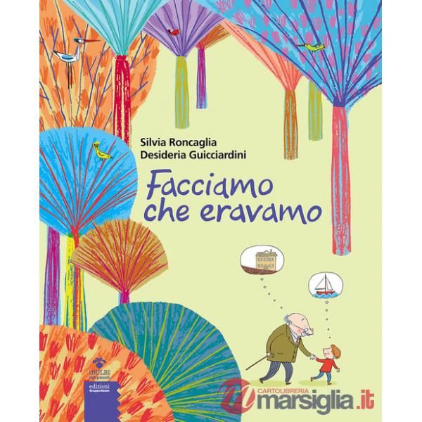 Facciamo che eravamo