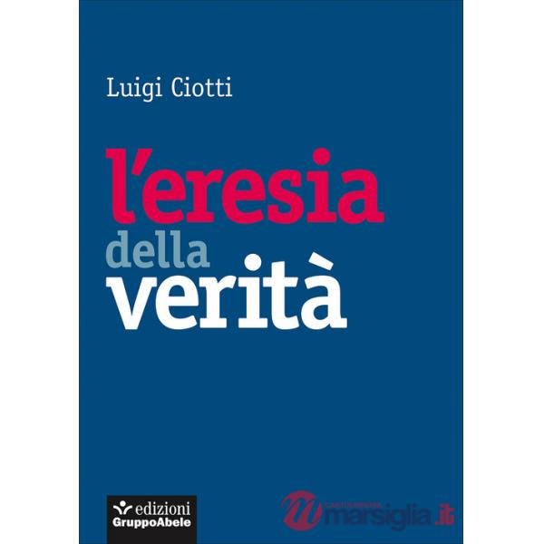 Eresia della verità (L')
