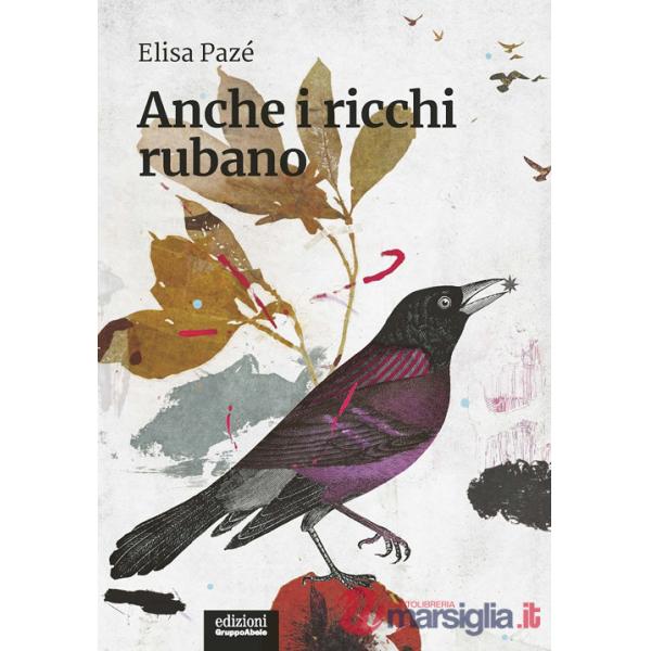 Anche i ricchi rubano