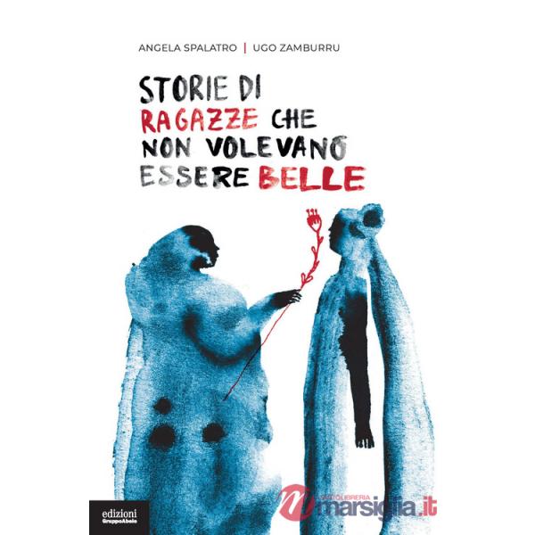Storie di ragazze che non volevano essere belle
