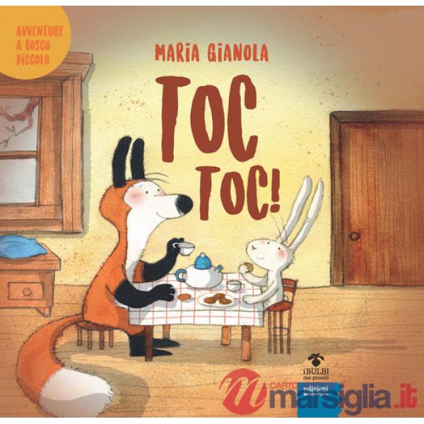 Toc toc! Avventure a Bosco piccolo. Ediz. a colori