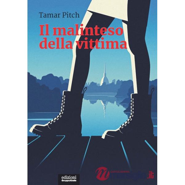 Malinteso della vittima. Una lettura femminista della cultura punitiva (Il)