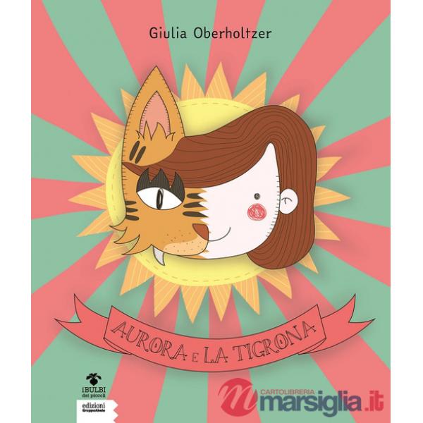 Aurora e la Tigrona