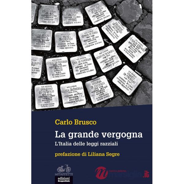 Grande vergogna. L'Italia delle leggi razziali (La)