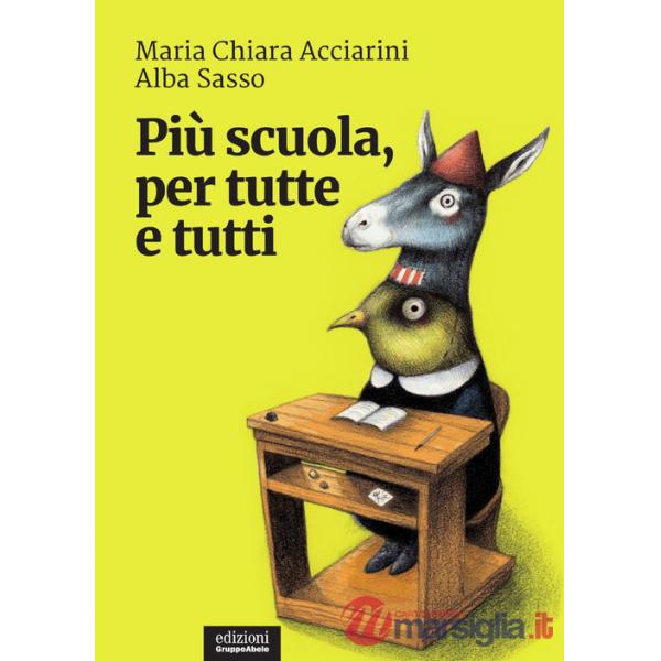 Più scuola, per tutte e tutti