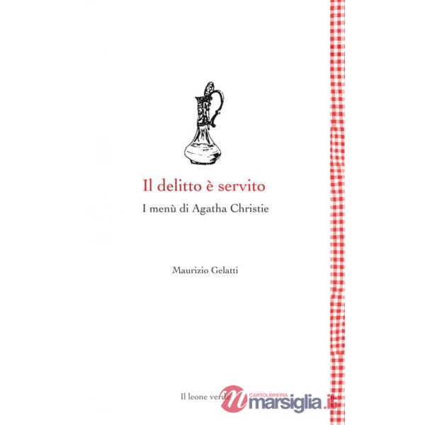 Delitto è servito. I menù di Agatha Christie (Il)