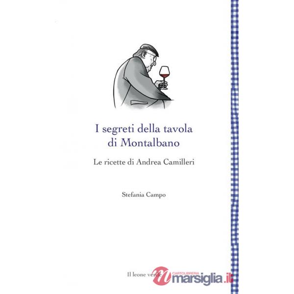 Segreti della tavola di Montalbano. Le ricette di Andrea Camilleri (I)