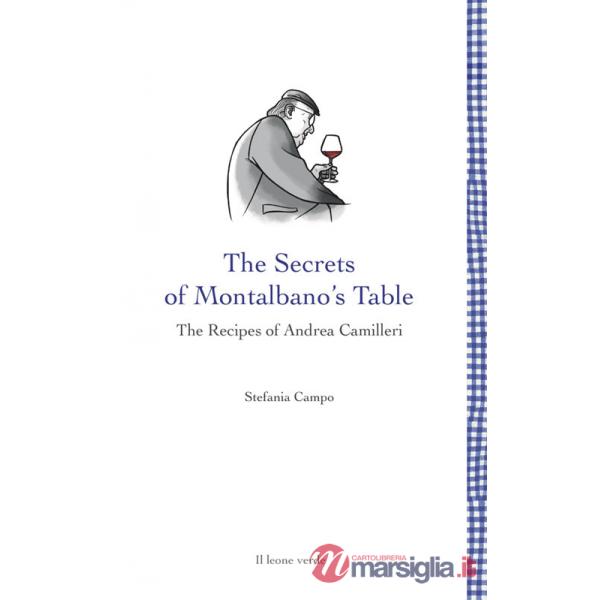 Secrets of Montalbano's table. The recipes of Andrea Camilleri (The)