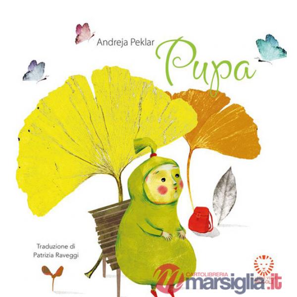 Pupa. Ediz. a colori