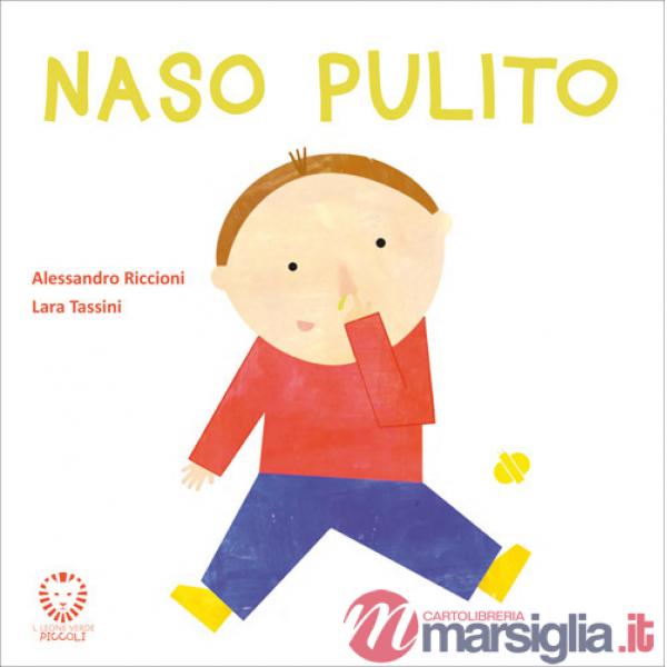 Naso pulito. Ediz. a colori