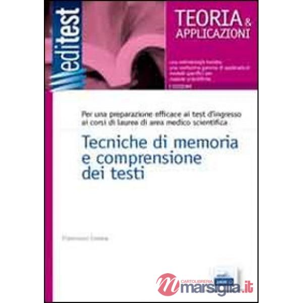 Tecniche di memoria e comprensione dei testi. Per una preparazione efficace ai t