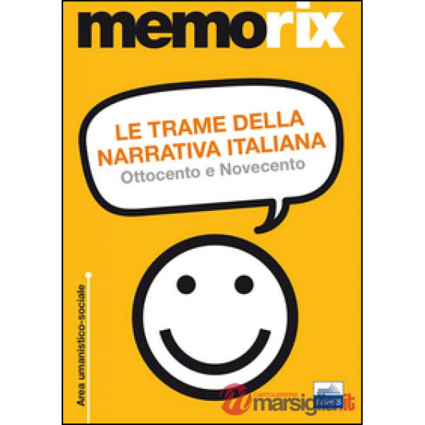 Trame della narrativa italiana. Ottocento e Novecento (Le)